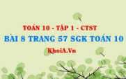 Bài 8 trang 57 SGK Toán 10 tập 1 Chân trời sáng tạo